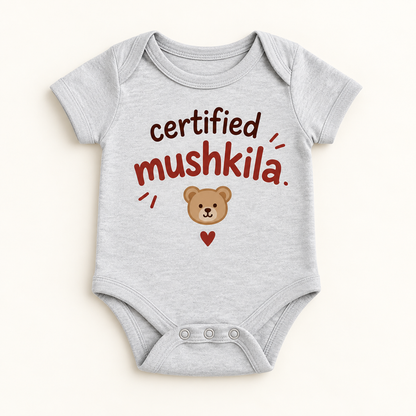 "Certified Mushkila Onesie" NEWBORN