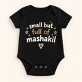 "Full of Mashakil Onesie" NEWBORN