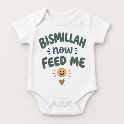 "Bismillah Feed Me Onesie" NEWBORN