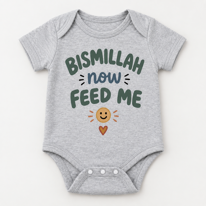 "Bismillah Feed Me Onesie" NEWBORN