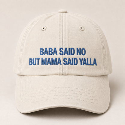 "BABA SAID NO BUT MAMA SAID YALLA" Kids Cap