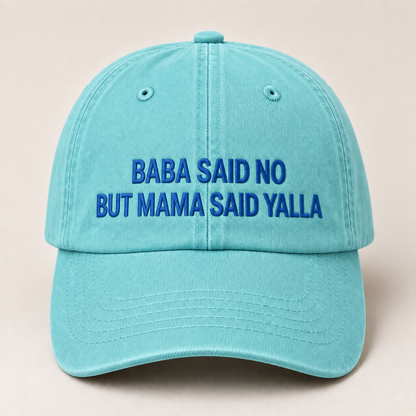 "BABA SAID NO BUT MAMA SAID YALLA" Kids Cap