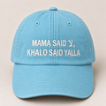"MAMA SAID, KHALO SAID YALLA " Kids Cap