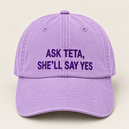 "ASK TETA, SHE'LL SAY YES " Kids Cap