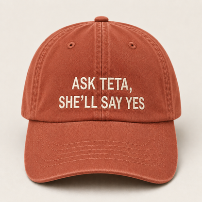"ASK TETA, SHE'LL SAY YES " Kids Cap