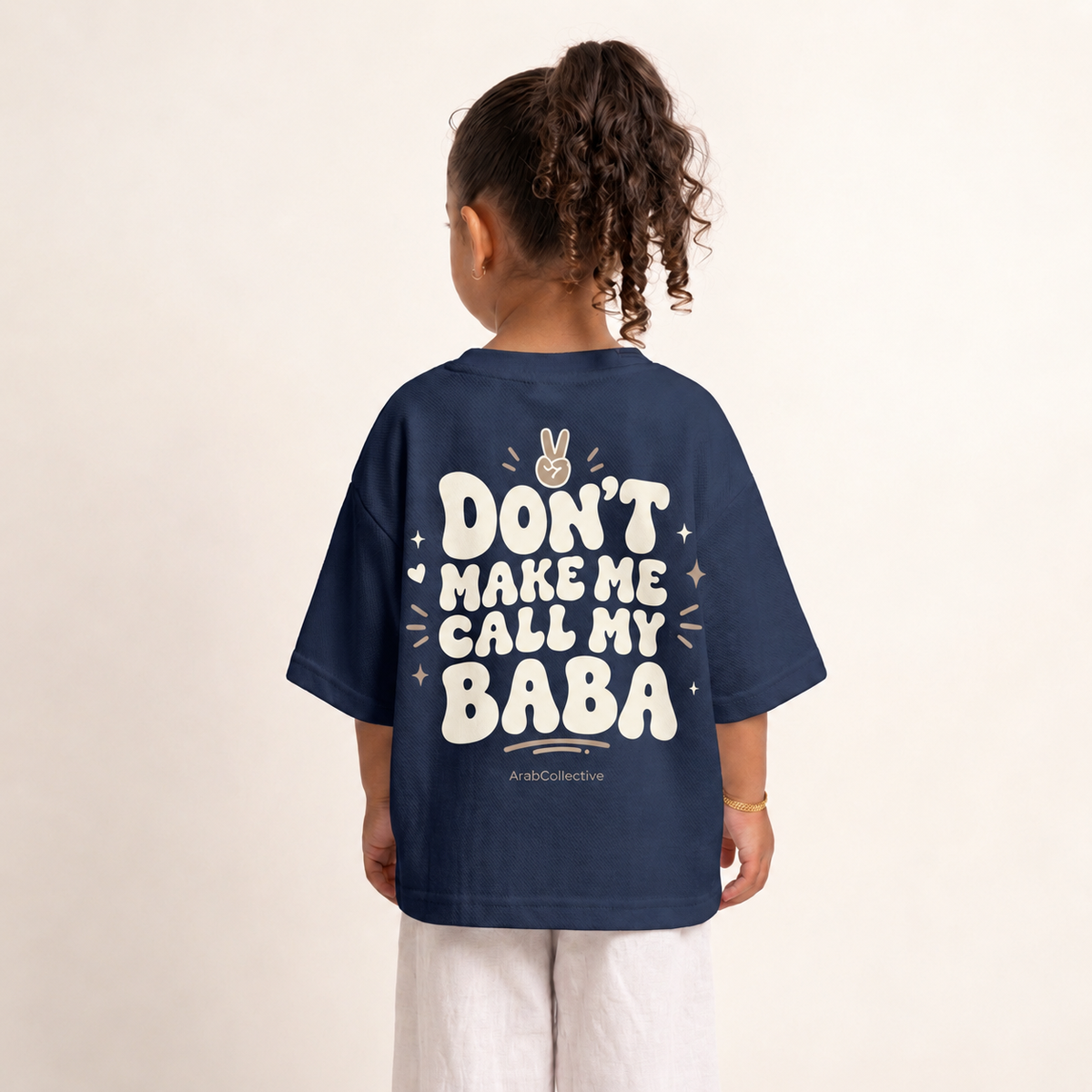 "DON'T MAKE ME CALL MY BABA" KIDS Tee