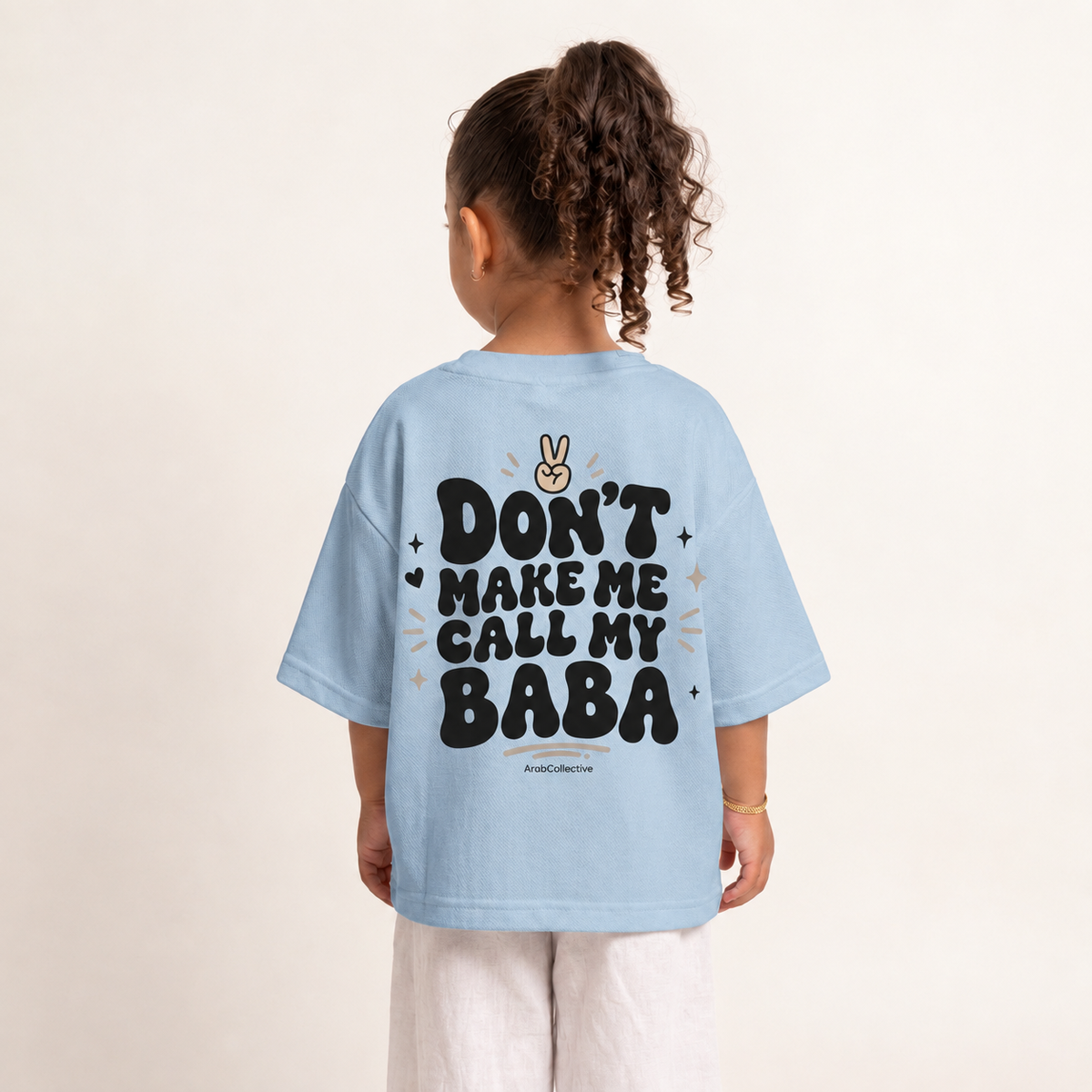 "DON'T MAKE ME CALL MY BABA" KIDS Tee