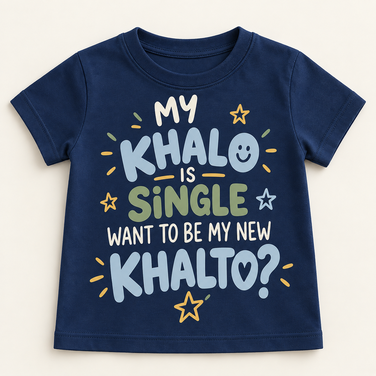 "MY KHALO IS SINGLE WANT TO BE MY NEW KHALTO?" KIDS Tee