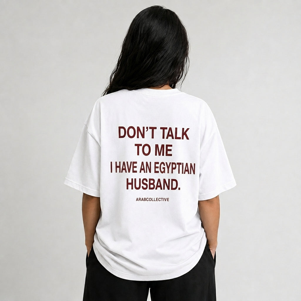 "Don't talk to me" EGYPTIAN Tee