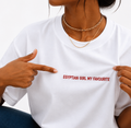 "Egyptian Girl My Favourite" Tee