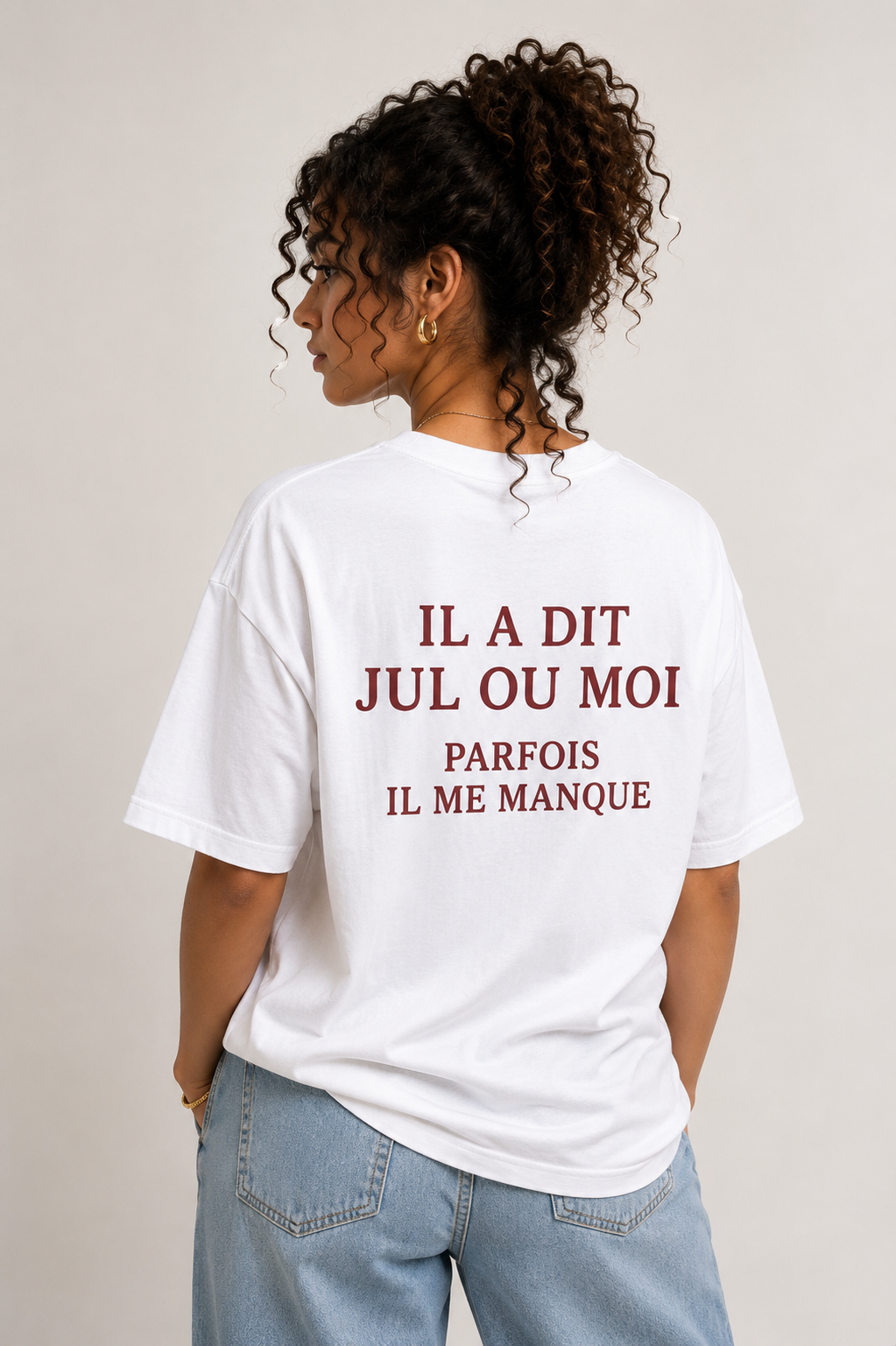 Il A Dit Jul Ou Moi Parfois Il Me Manque Tee