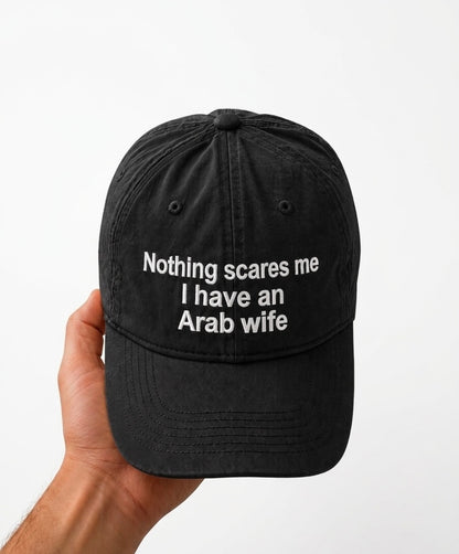 "I Have An Arab Wife" Cap