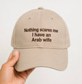 "I Have An Arab Wife" Cap