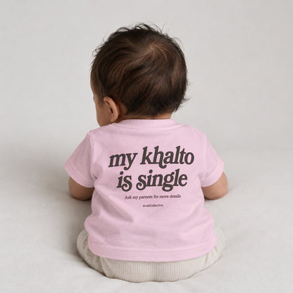 "MY KHALTO IS SINGLE" NEWBORN Tee - ArabCollective
