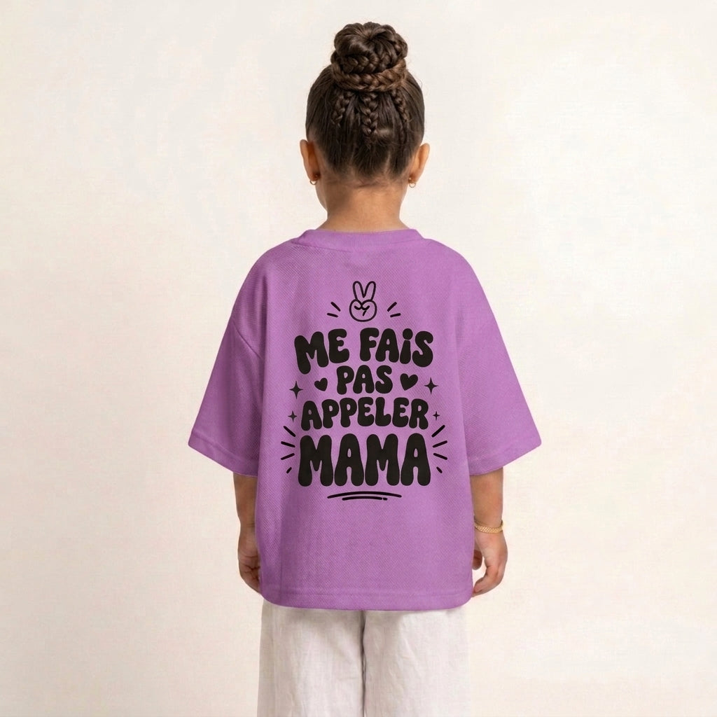 "ME FAIS PAS APPELER MAMA" KIDS Tee