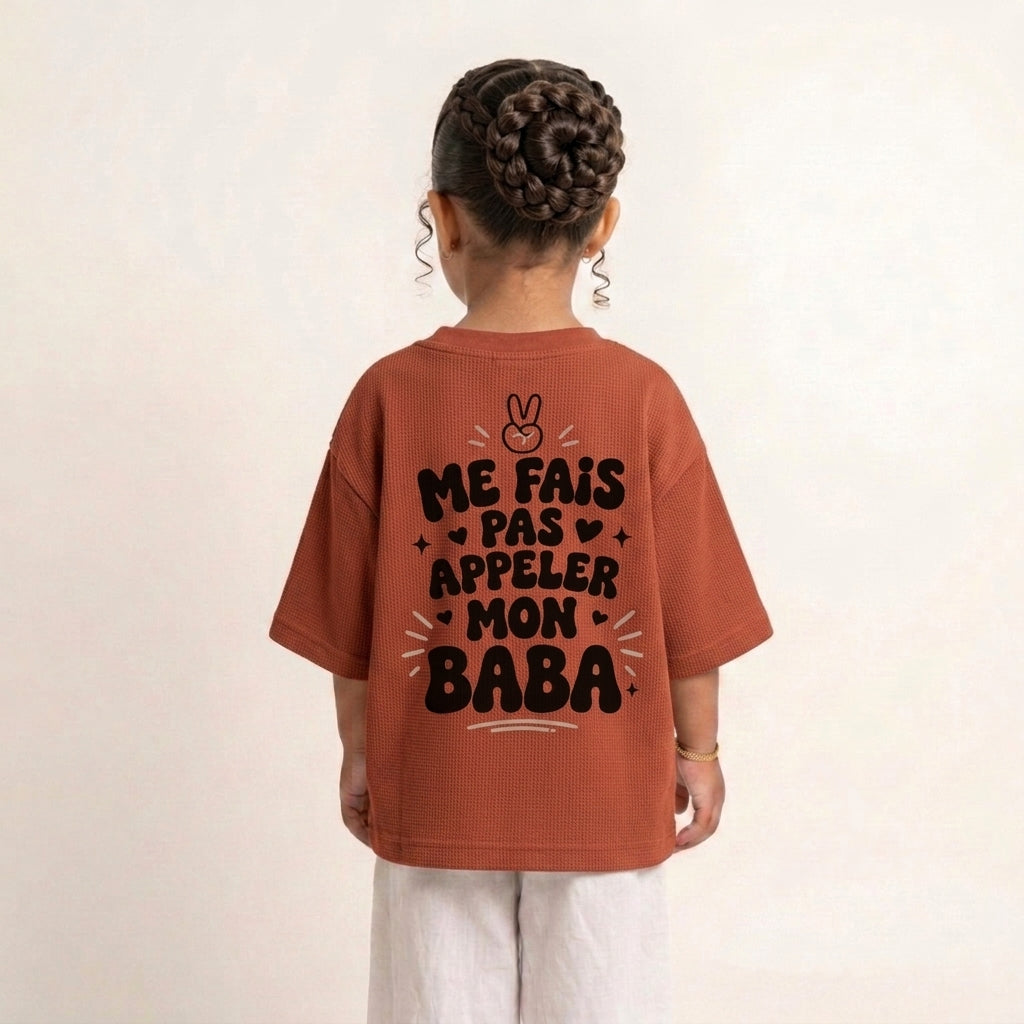 "ME FAIS PAS APPELER MON BABA" KIDS Tee