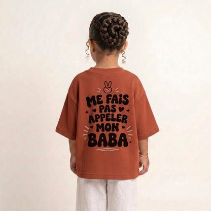 "ME FAIS PAS APPELER MON BABA" KIDS Tee