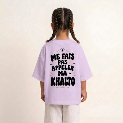 "ME FAIS PAS APPELER MA KHALTO" KIDS Tee