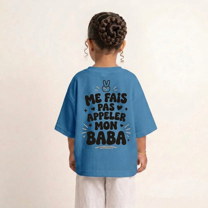 "ME FAIS PAS APPELER MON BABA" KIDS Tee