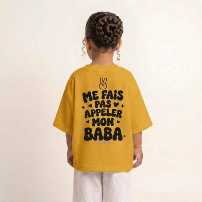 "ME FAIS PAS APPELER MON BABA" KIDS Tee