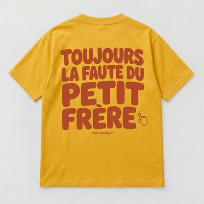 “Toujours La Faute Du Petit Frère” KIDS Tee