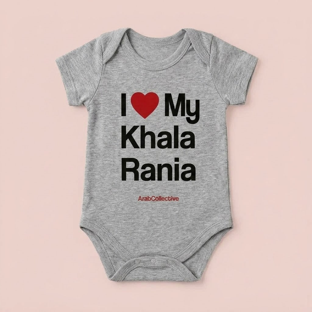 "I ❤️ MY KHALA RANIA" NEWBORN Bodysuit