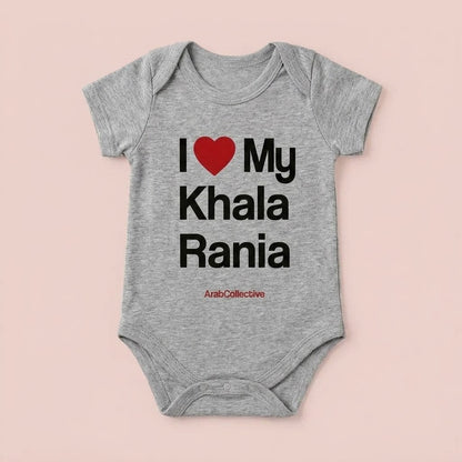 "I ❤️ MY KHALA RANIA" NEWBORN Bodysuit