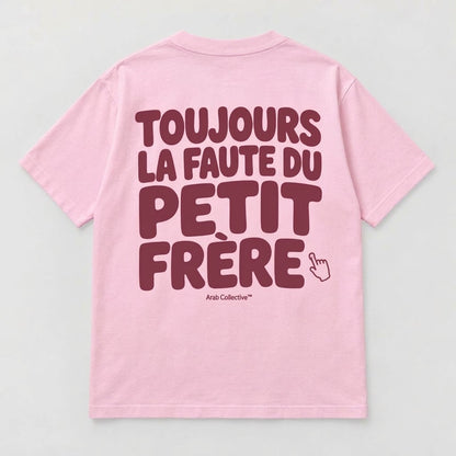 “Toujours La Faute Du Petit Frère” KIDS Tee