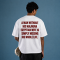 "MAN WITHOUT HIS MAJNUNA" EGYPTIAN Tee