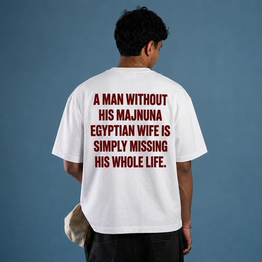 "MAN WITHOUT HIS MAJNUNA" EGYPTIAN Tee