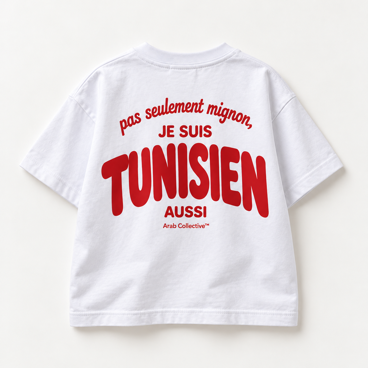 "Pas Seulement Mignon, Je Suis Tunisien Aussi" KIDS Tee