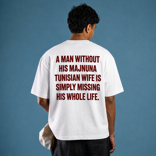 "MAN WITHOUT HIS MAJNUNA" TUNISIAN Tee