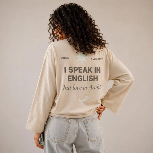I Speak In English But Love In Arabic Long-Sleeve Tee