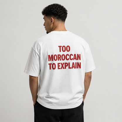 "Too Moroccan to Explain" Tee