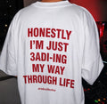 "Just 3adi-ing my way" Tee