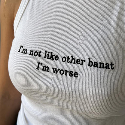 I'm Not Like Other Banat, I'm Worse Baby Tee