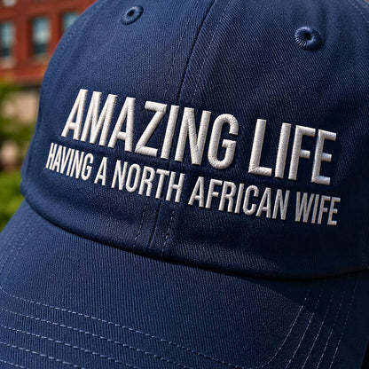 Amazing Life Having A North African Wife Cap