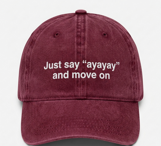 "Just Say Ayayay" Cap
