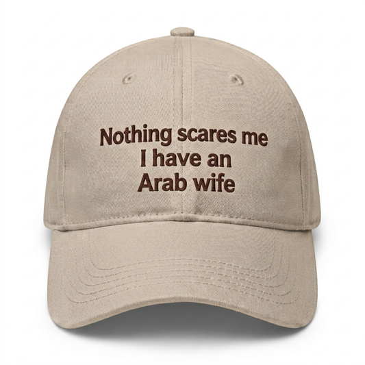 "I Have An Arab Wife" Cap