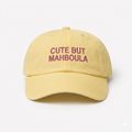 "Cute But Mahboula" Cap