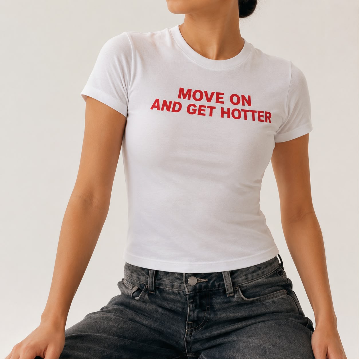 "MOVE ON AND GET HOTTER" Baby tee
