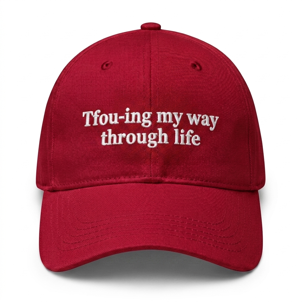 The "Tfou-ing My Way" Cap