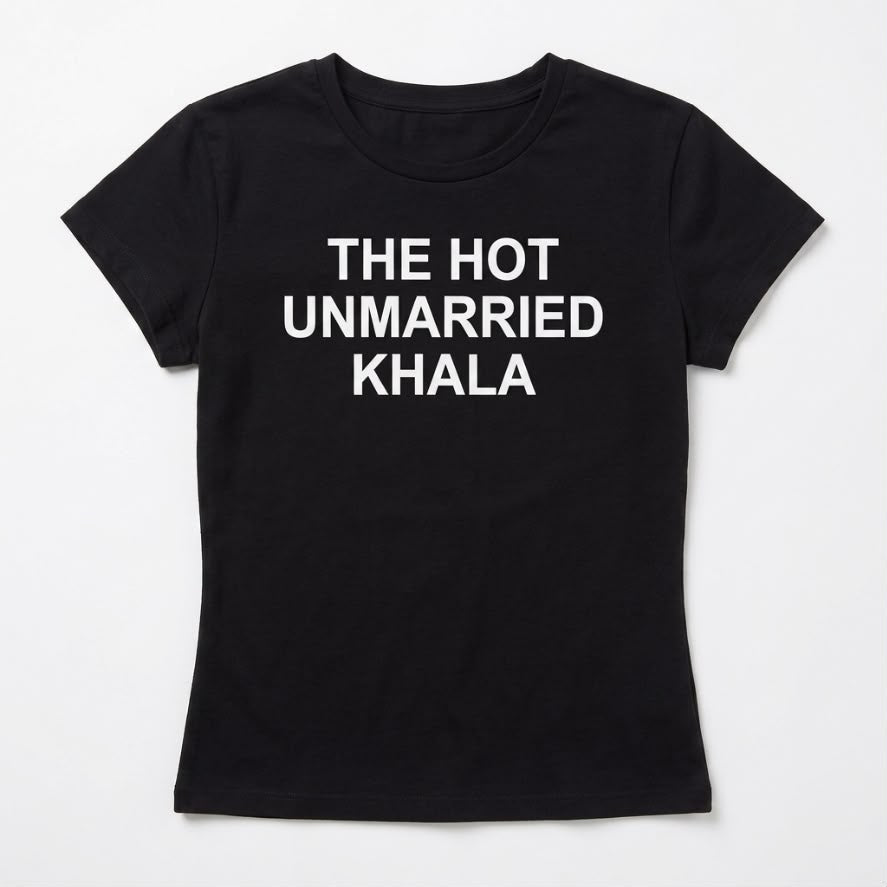 "The Hot Unmarried Khala" Baby tee