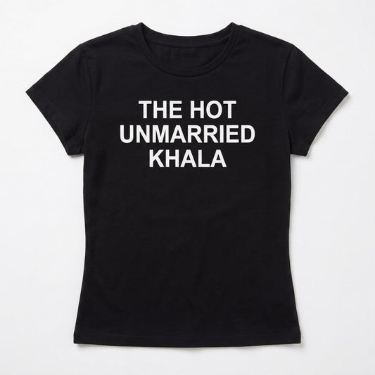 "The Hot Unmarried Khala" Baby tee