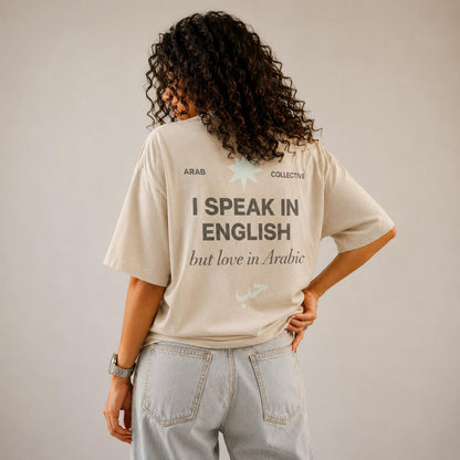 I Speak In English But Love In Arabic Tee