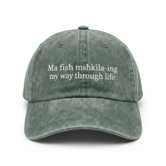 Mshkila-Ing My Way Through Life – Classic Cap